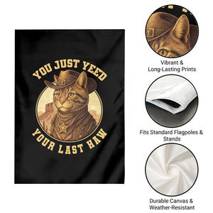 Cowboy Cat Garden Flag You Just Yeehaw Your Last Haw TS14 Print Your Wear