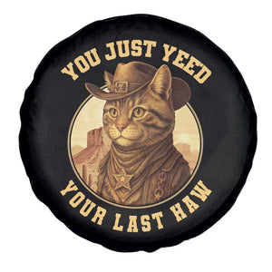 Cowboy Cat Spare Tire Cover You Just Yeehaw Your Last Haw TS14 Print Your Wear