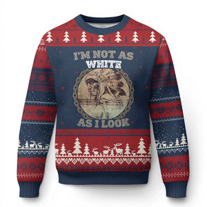 Native American Heritage Ugly Christmas Sweater I'm Not As White As I Look