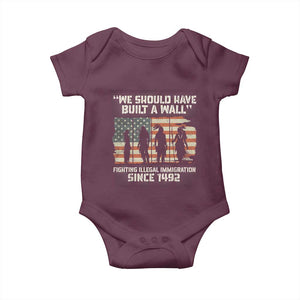 We Should Have Built A Wall Fighting Illegal Immigration Baby Onesie Native American Indian Pride