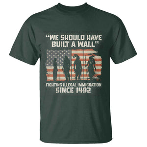 We Should Have Built A Wall Fighting Illegal Immigration T Shirt Native American Indian Pride