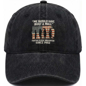 We Should Have Built A Wall Fighting Illegal Immigration Washed Cotton Baseball Cap Native American Indian Pride