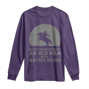 Never Underestimate An Old Man Native American Warrior Long Sleeve Shirt