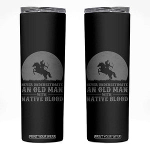 Never Underestimate An Old Man Native American Warrior Skinny Tumbler