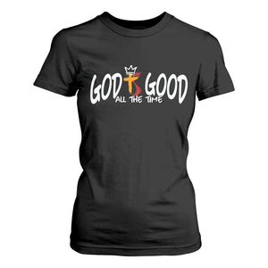 Jesus Christian T Shirt For Women God Is Good All The Time TS14 Black Print Your Wear
