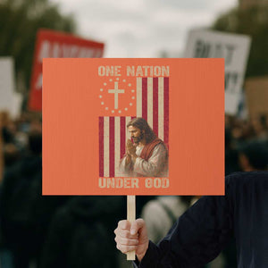 Jesus Christian Protest Sign One Nation Under God TS14 Horizontal 18" × 24" Orange Print Your Wear