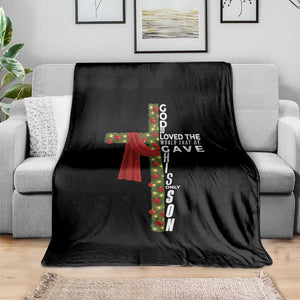 Jesus Christian Christmas Throw Blanket God So Loved The World That He Gave His Only Son TS14 Print Your Wear