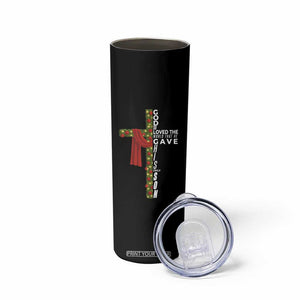 Jesus Christian Christmas Skinny Tumbler God So Loved The World That He Gave His Only Son TS14 Print Your Wear