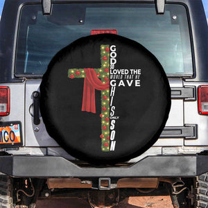 Jesus Christian Christmas Spare Tire Cover God So Loved The World That He Gave His Only Son TS14 No hole Black Print Your Wear