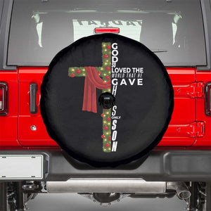 Jesus Christian Christmas Spare Tire Cover God So Loved The World That He Gave His Only Son TS14 Black Print Your Wear