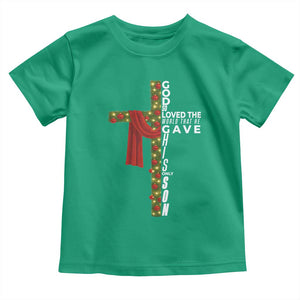 Jesus Christian Christmas Toddler T Shirt God So Loved The World That He Gave His Only Son TS14 Irish Green Print Your Wear