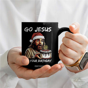 Funny Jesus Christmas Coffee Mug Go Jesus It Is Your Birthday TS14 Print Your Wear