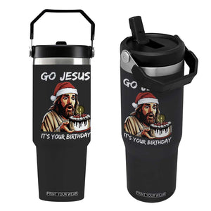 Funny Jesus Christmas Flip Straw Tumbler Go Jesus It Is Your Birthday TS14 One Size: 30 oz Black Print Your Wear