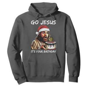 Funny Jesus Christmas Hoodie Go Jesus It Is Your Birthday TS14 Dark Heather Print Your Wear