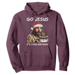 Funny Jesus Christmas Hoodie Go Jesus It Is Your Birthday TS14 Maroon Print Your Wear