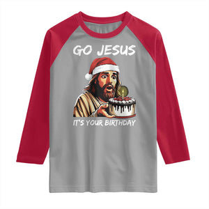 Funny Jesus Christmas Raglan Shirt Go Jesus It Is Your Birthday TS14 Sport Gray Red Print Your Wear
