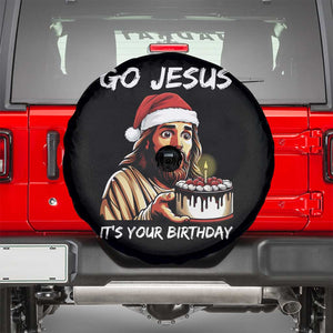Funny Jesus Christmas Spare Tire Cover Go Jesus It Is Your Birthday TS14 Black Print Your Wear