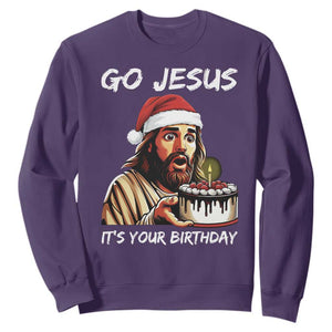 Funny Jesus Christmas Sweatshirt Go Jesus It Is Your Birthday TS14 Purple Print Your Wear