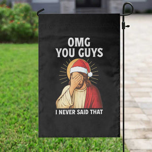 Funny Santa Christmas Garden Flag OMG You Guys I Never Said That TS14 Print Your Wear