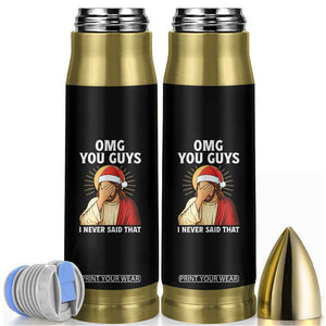 Funny Santa Christmas Bullet Tumbler OMG You Guys I Never Said That TS14 Black Print Your Wear