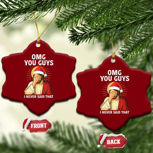Funny Santa Xmas Ceramic Ornament OMG You Guys I Never Said That TS14 Print Your Wear
