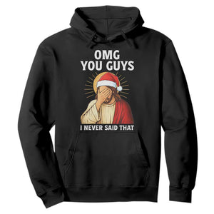 Funny Santa Christmas Hoodie OMG You Guys I Never Said That TS14 Black Print Your Wear