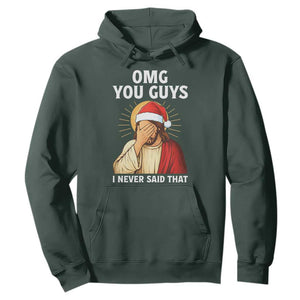 Funny Santa Christmas Hoodie OMG You Guys I Never Said That TS14 Dark Forest Green Print Your Wear