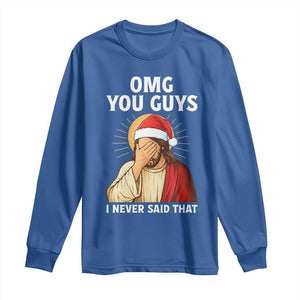 Funny Santa Christmas Long Sleeve Shirt OMG You Guys I Never Said That TS14 Royal Blue Print Your Wear