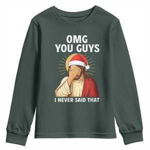 Funny Santa Christmas Youth Sweatshirt OMG You Guys I Never Said That TS14 Dark Forest Green Print Your Wear