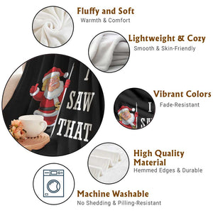 Funny Trump Christmas Throw Blanket I Saw That Meme TS14 Print Your Wear
