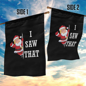 Funny Trump Christmas Garden Flag I Saw That Meme TS14 Print Your Wear