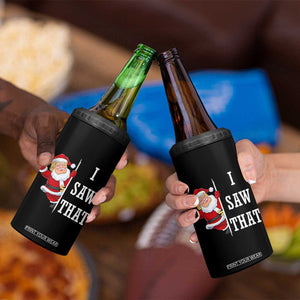 Funny Trump Christmas 4 in 1 Can Cooler Tumbler I Saw That Meme TS14 Print Your Wear