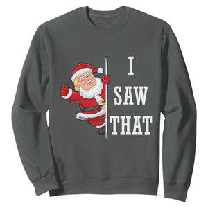 Funny Trump Christmas Sweatshirt I Saw That Meme TS14 Dark Heather Print Your Wear