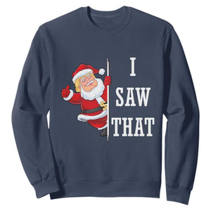 Funny Trump Christmas Sweatshirt I Saw That Meme TS14 Navy Print Your Wear