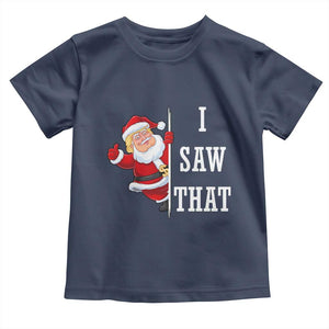 Funny Trump Christmas Toddler T Shirt I Saw That Meme TS14 Navy Print Your Wear