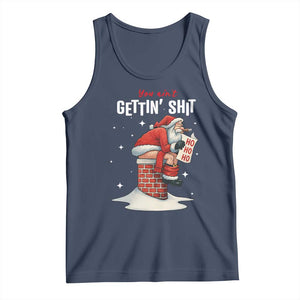 Funny Santa Christmas Tank Top You Are Not Getting Shit TS14 Navy Print Your Wear