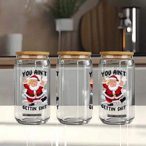 Funny Trump Christmas Glass Can You Are Not Getting Shit TS14 Print Your Wear