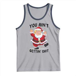 Funny Trump Christmas Tank Top You Are Not Getting Shit TS14 Athletic Heather Navy Print Your Wear