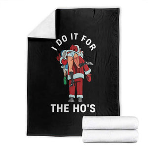 Funny Santa Christmas Throw Blanket I Do It For The Ho Ho Ho TS14 Black Print Your Wear
