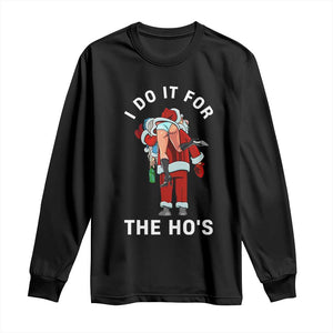 Funny Santa Christmas Long Sleeve Shirt I Do It For The Ho Ho Ho TS14 Black Print Your Wear