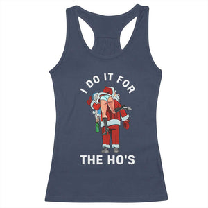 Funny Santa Christmas Racerback Tank Top I Do It For The Ho Ho Ho TS14 Navy Print Your Wear