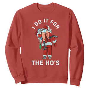 Funny Santa Christmas Sweatshirt I Do It For The Ho Ho Ho TS14 Red Print Your Wear