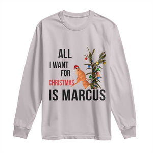 Marcus The Worm Robert Meme Long Sleeve Shirt All I Want For Christmas Is Marcus TS14 Ice Gray Print Your Wear