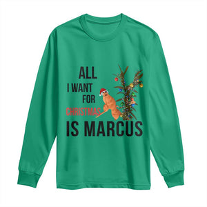 Marcus The Worm Robert Meme Long Sleeve Shirt All I Want For Christmas Is Marcus TS14 Irish Green Print Your Wear