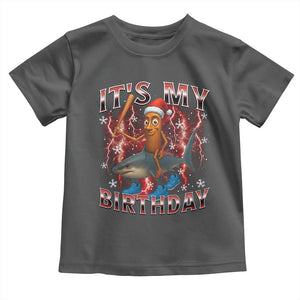Italian Brainrot Christmas Meme Toddler T Shirt It Is My Birthday TS14 Dark Heather Print Your Wear