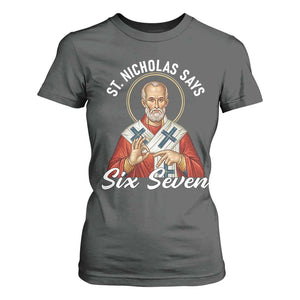Funny Six Seven Meme T Shirt For Women Saint Nicholas Says 67 Gen Alpha Slang TS14 Dark Heather Print Your Wear