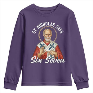 Funny Six Seven Meme Youth Sweatshirt Saint Nicholas Says 67 Gen Alpha Slang TS14 Purple Print Your Wear