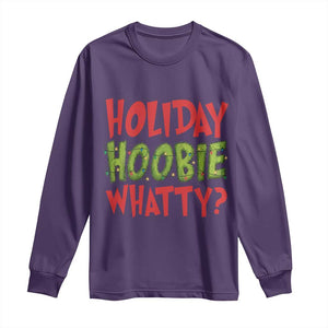 Holiday Hoobie Whatty Long Sleeve Shirt Funny Christmas Movie Holiday TS14 Purple Print Your Wear