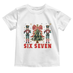 67 Six Seven Nutcracker Christmas Meme Toddler T Shirt TS14 White Print Your Wear