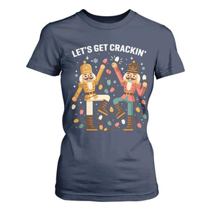 Funny Nutcracker Christmas T Shirt For Women Let Us Get Crackin TS14 Navy Print Your Wear